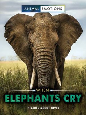 cover image of When Elephants Cry